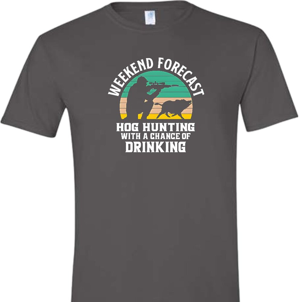 Hog Hunting With A Chance Of Drinking T-Shirt - Picture 3 of 5